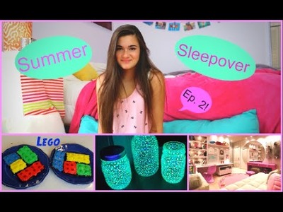 Summer Sleepover Ep. 2 - My Period, DIY Glow Jars & Lego Brownies!