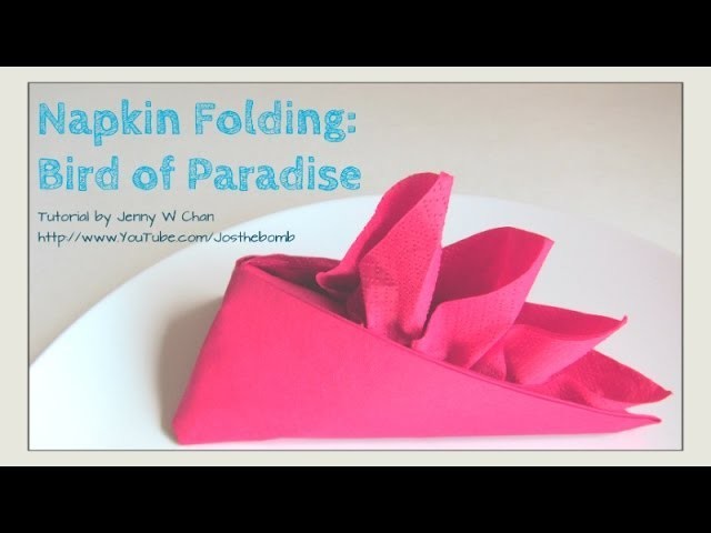 Thanksgiving Table Setting - HOW TO FOLD: Bird of Paradise from a Napkin - DIY Crafts Napkin Folding