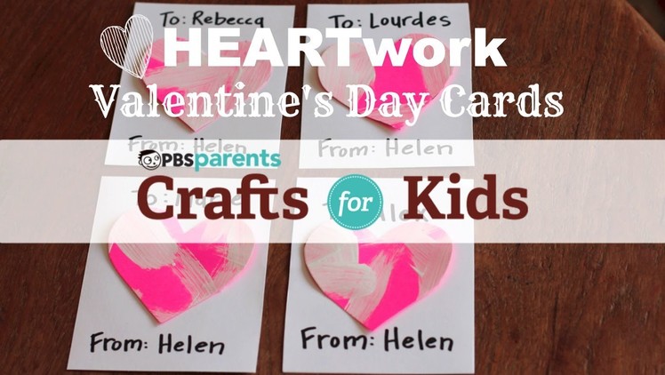 Valentine's Day HEARTwork | Crafts for Kids | PBS Parents