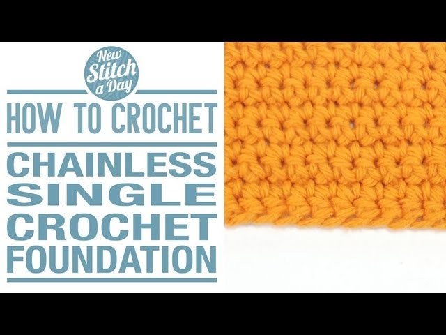 How to Crochet the Chainless Single Crochet Foundation