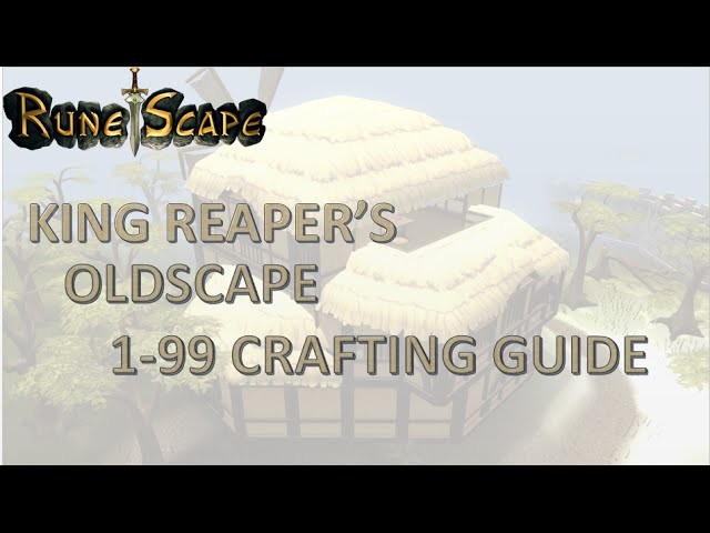 2007 Runescape | Ultimate 1-99 Crafting Guide with Profits by King Reaper