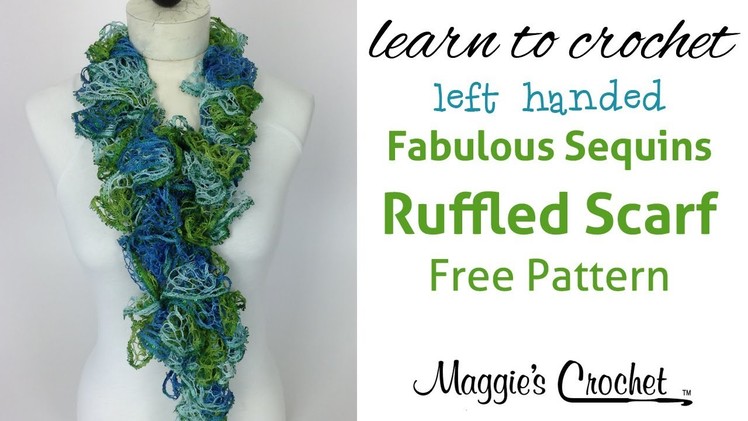 30 Minute Easy Ruffled Scarf with Mary Maxim Fabulous Sequins Yarn - Left Handed