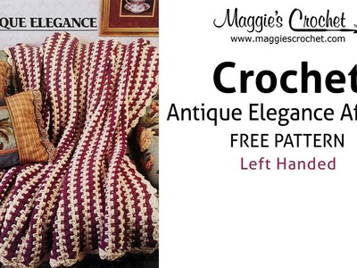 Antique Elegance Afghan Free Crochet Pattern - Left Handed