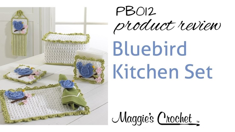 Bluebird Kitchen Crochet Pattern Set Product Review PB012
