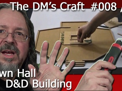Crafting a large meeting hall for D&D (the DM's Craft, Ep 8, p1)
