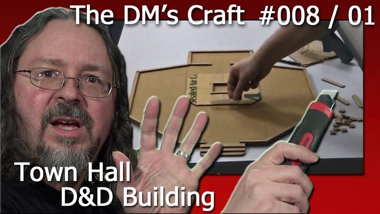 Crafting a large meeting hall for D&D (the DM's Craft, Ep 8, p1)