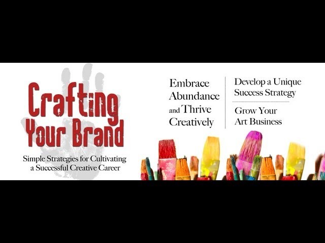 Crafting Your Brand: How to make money with your art
