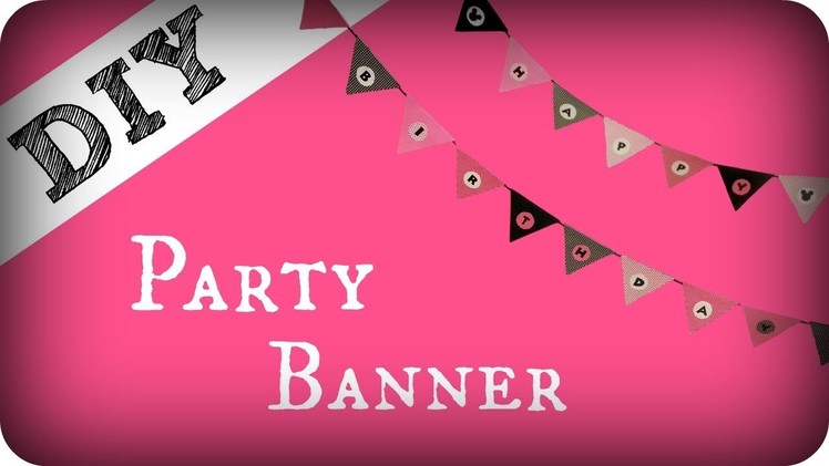 DIY Birthday.Party Banner | VEDA Day 8