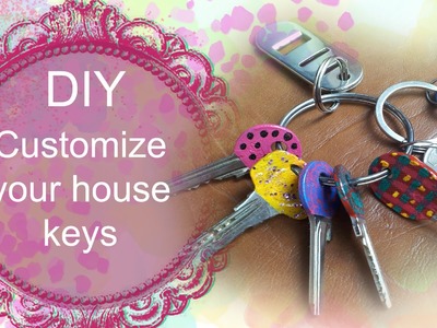 DIY Customize your house keys  ( Video Tutorial in Limba Romana HD)