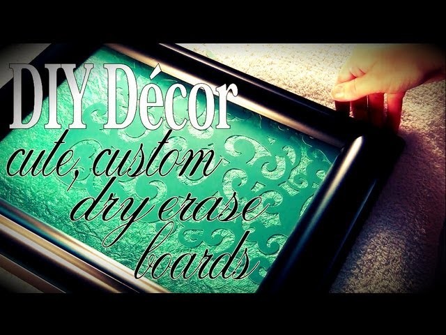 DIY Décor ♥ Cute, Custom Dry Erase Boards