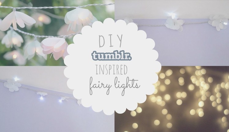 ❁DIY Tumblr Inspired Flower Fairy Lights!❁