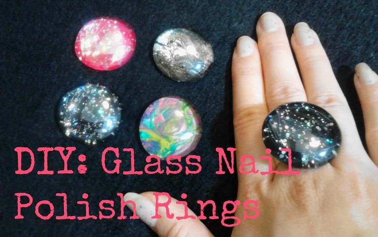 FASHION DIY: Glass Rings using Nail Polish!