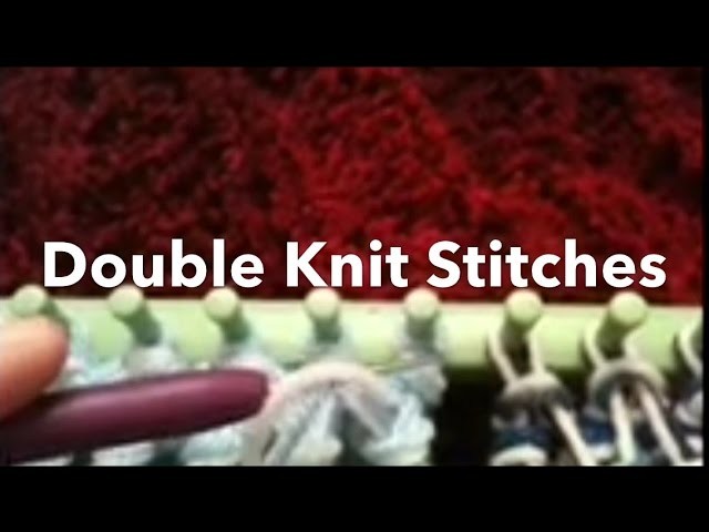 Loom Knit: Double Knit Stitches side by side, Rib & Twisted Knit. Figure 8