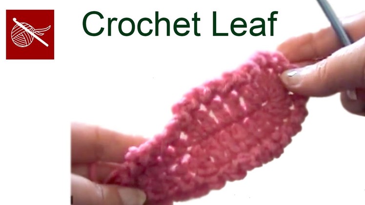 Crochet Leaf Variation 1 - Crochet Geek