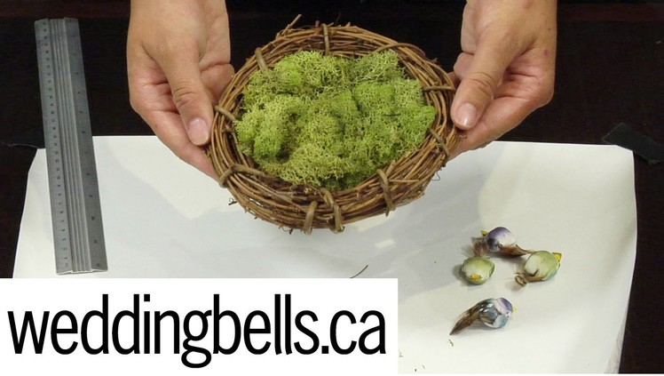 DIY Birds Nest - weddingbells.ca