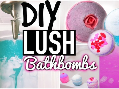 DIY Lush Bath Bombs + Demo!