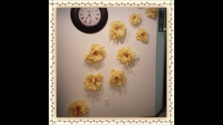 DIY Wall Decor (Tissue Paper Flowers)