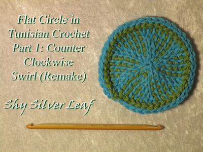 Flat Circle in Tunisian Crochet - Part 1: Counter Clockwise Swirl (Remake)