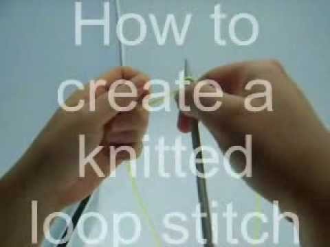 How to create a knitted loop stitch