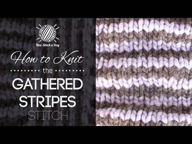 How to Knit the Gathered Stripes Stitch