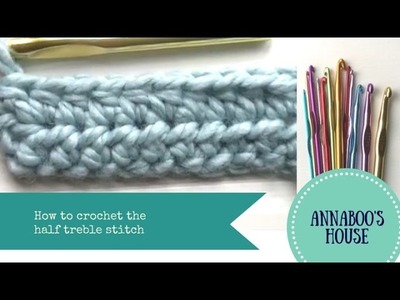 Making the Half Treble Crochet stitch