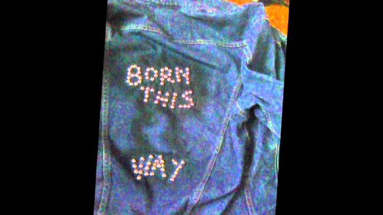 DIY: Born This Way Jacket Tutorial