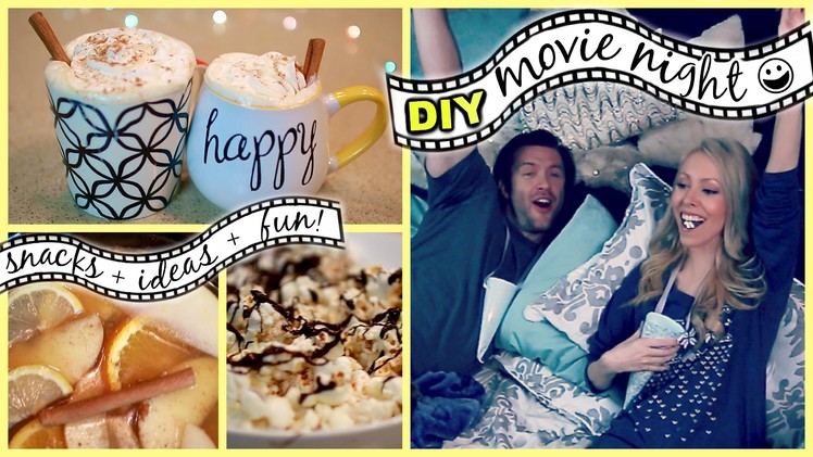 DIY MOVIE NIGHT: Snacks, Ideas + Fun!!