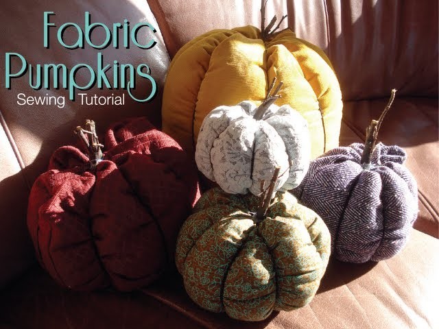 Fabric Pumpkins - Sewing Tutorial