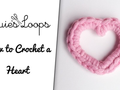 How to Crochet a Heart
