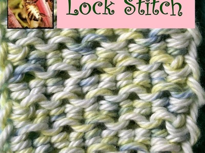 Loom Knitting with cotton yarn - Part III - Lock Stitch