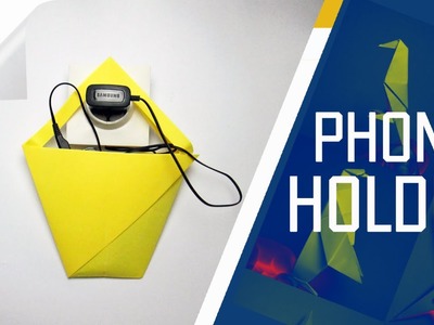 Origami - How To Make An Origami Phone Charger Holder