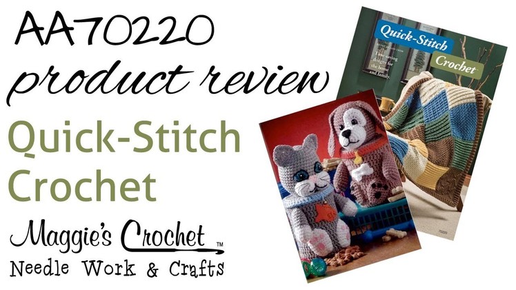 Quick Stitch Crochet AA70220 Product Review