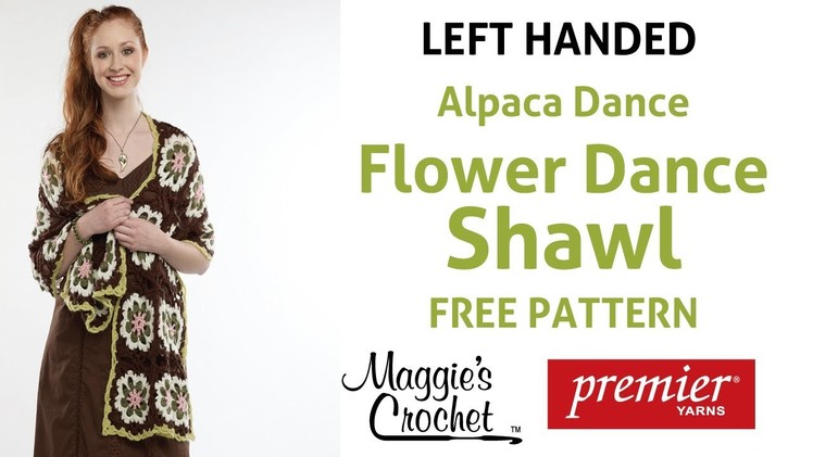 Flower Dance Shawl Free Crochet Pattern with Alpaca Dance Yarn - Left Handed
