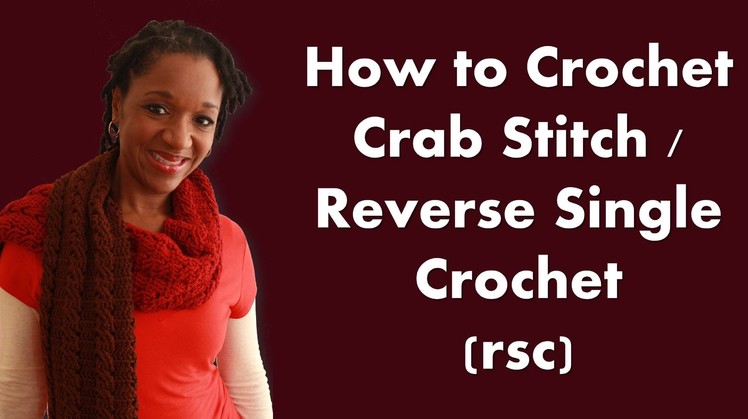 How to Crochet the Crab Stitch - Reverse Single Crochet