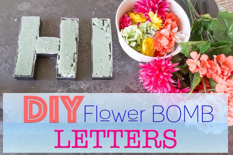 HOW TO: DIY Flower Letters