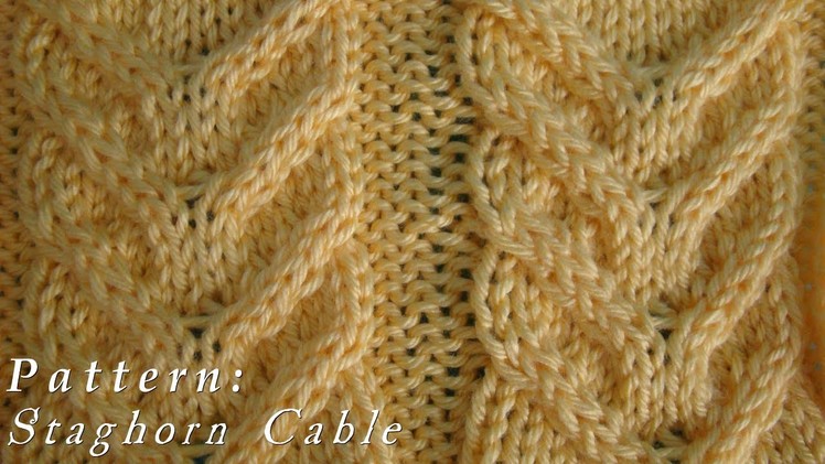 How To  |  Staghorn Cable  |  Pattern