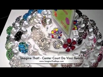 Imagine That Features  Center Court Da Vinci Beads