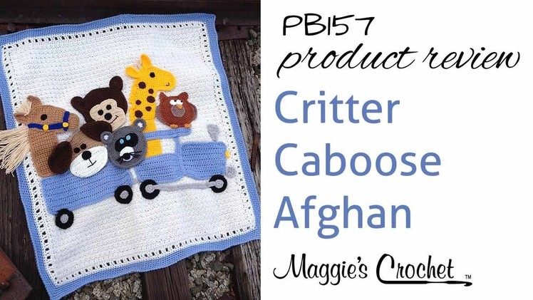 PB157 Critter Caboose Afghan Product Review