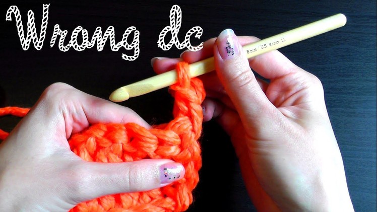 Wrong double crochet - Crochet basics