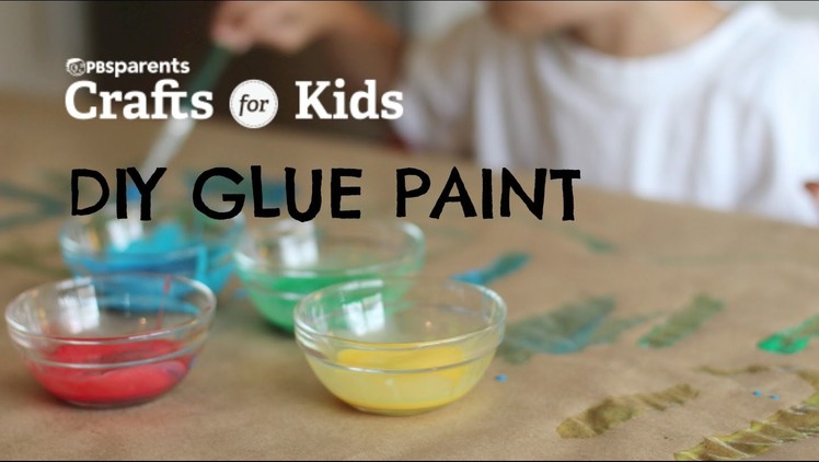 DIY Glue Paint | Crafts for Kids | PBS Parents