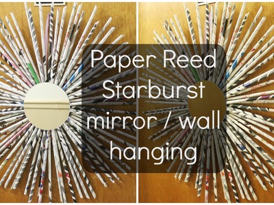 DIY: Paper Reed Starburst ♡ {Wreath.Wall hanging} ♡ Jessica Joaquin