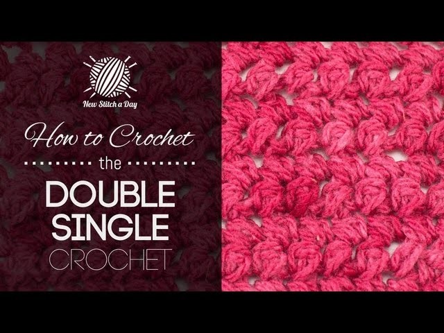 How to Crochet the Double Single Crochet Stitch