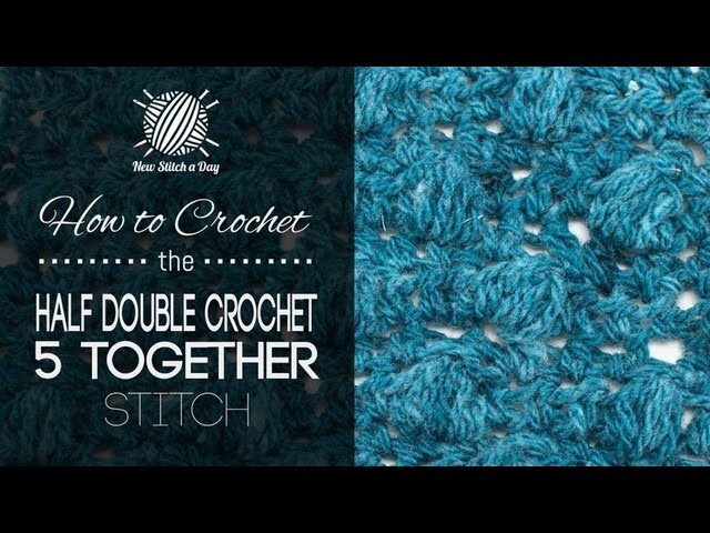 How to Crochet the Half Double Crochet 5 Together Puff