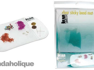 How to Use the Clear Sticky Bead Mat by Beadsmith