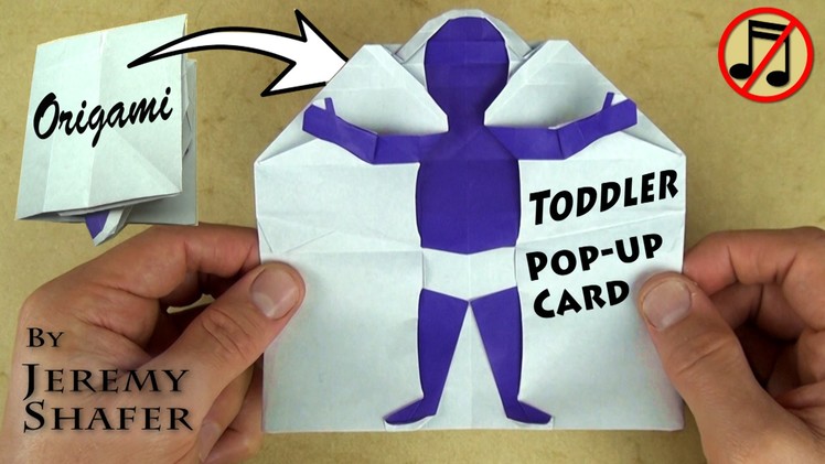 Origami Toddler Pop-up Card (no music)