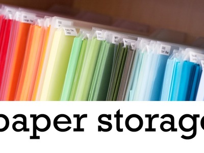 Paper Storage - Craft Organization