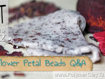 Polymer Clay Flower Petal Beads Q&A