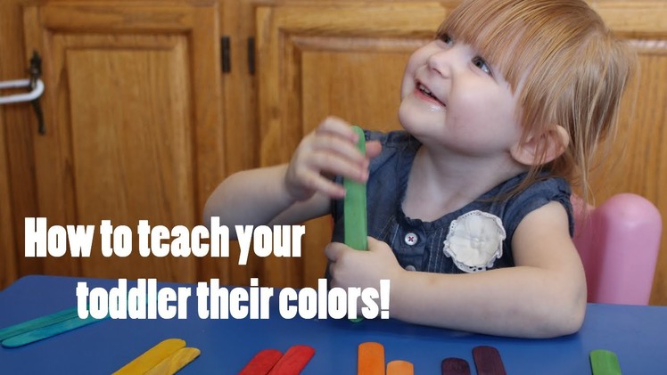 Tips for teaching your toddler thier colors! DIY Crafts! How to!