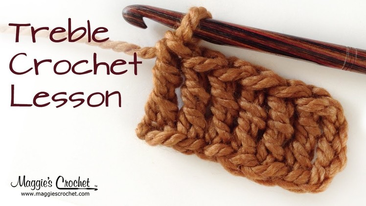Crochet Basics: Treble Crochet Lesson - Right Handed