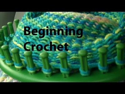 Crocheting with Boye Round Looms - Part One - Getting Started